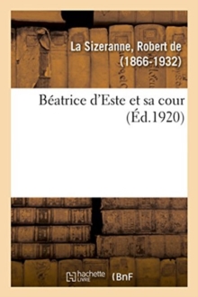 Image for Beatrice d'Este Et Sa Cour