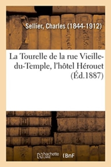 Image for La Tourelle de la Rue Vieille-Du-Temple, l'H?tel H?rouet