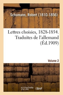 Image for Lettres Choisies, 1828-1854. Traduites de l'Allemand. Volume 2