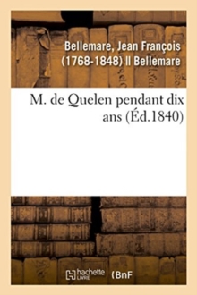 Image for M. de Quelen Pendant Dix ANS