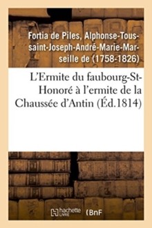 Image for L'Ermite Du Faubourg-St-Honor? ? l'Ermite de la Chauss?e d'Antin
