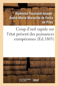 Image for Coup d'Oeil Rapide Sur l'?tat Pr?sent Des Puissances Europ?ennes