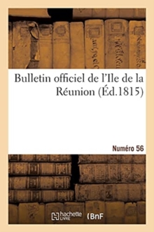 Image for Bulletin Officiel de l'Ile de la R?union. Num?ro 56