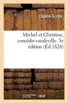 Image for Michel Et Christine, Com?die-Vaudeville. 3e ?dition