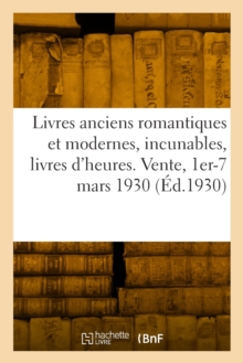 Image for Livres anciens romantiques et modernes, incunables, livres d'heures