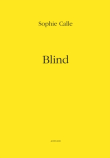 Image for Sophie Calle  : blind