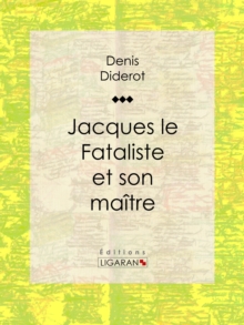 Image for Jacques Le Fataliste Et Son Maitre.