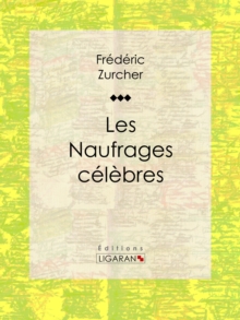 Image for Les Naufrages Celebres.