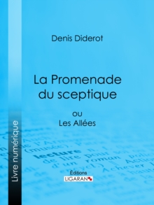 Image for La Promenade Du Sceptique: Ou Les Allees.