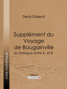 Image for Supplement Du Voyage De Bougainville: Ou Dialogue Entre A. Et B.