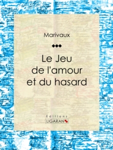 Image for Le Jeu De L'amour Et Du Hasard