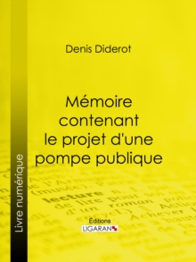 Image for Memoire Contenant Le Projet D'une Pompe Publique
