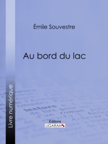 Image for Au Bord Du Lac: L'esclave - Le Serf - Le Chevrier De Lorraine - L'apprenti