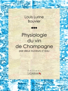 Image for Physiologie Du Vin De Champagne: Par Deux Buveurs D'eau