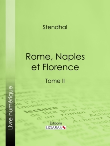 Image for Rome, Naples Et Florence: Tome Second.