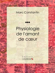 Image for Physiologie De L'amant De Coeur