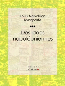 Image for Des Idees Napoleoniennes
