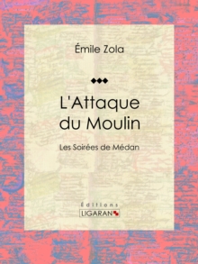 Image for L'attaque Du Moulin: Les Soirees De Medan