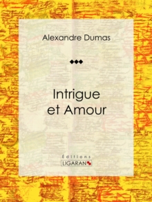Image for Intrigue Et Amour: Piece De Theatre