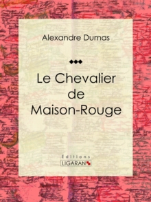 Image for Le Chevalier De Maison-rouge: Piece De Theatre