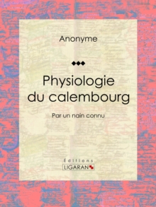 Image for Physiologie Du Calembourg: Par Un Nain Connu.