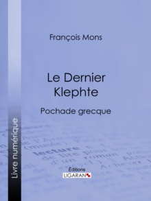 Image for Le Dernier Klephte: Pochade Grecque