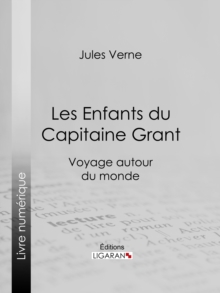 Image for Les Enfants du Capitaine Grant: Voyage autour du monde