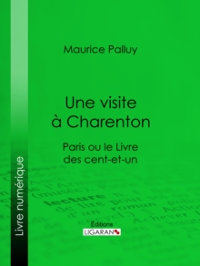 Image for Une Visite a Charenton: Paris Ou Le Livre Des Cent-et-un