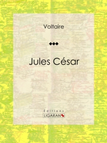 Image for Jules Cesar: Tragedie en trois actes traduite par Voltaire