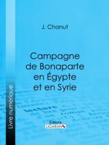 Image for Campagne de Bonaparte en Egypte et en Syrie