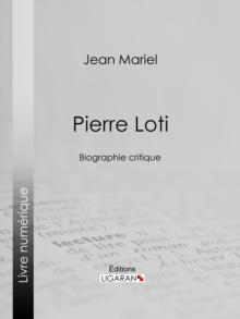 Image for Pierre Loti: Biographie critique
