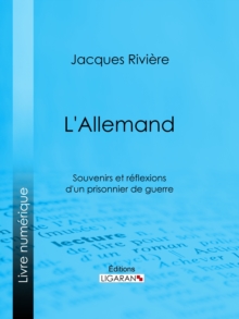 Image for L'Allemand: Souvenirs et Reflexions d'un prisonnier de guerre