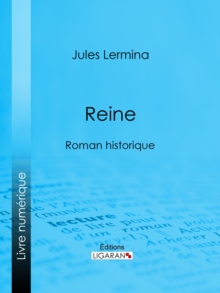 Image for Reine: Roman historique