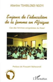 Image for Enjeux de l'education de la femme en Afrique: Cas des femmes congolaises du Kasai