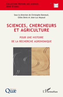 Image for Sciences, chercheurs et agriculture.