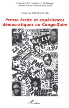 Image for Presse Ecrite Et Experiences Democratiques Au Congo-Zaire