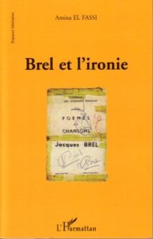 Image for Brel et l'ironie.