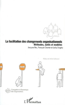 Image for Facilitation des changements organisatio.
