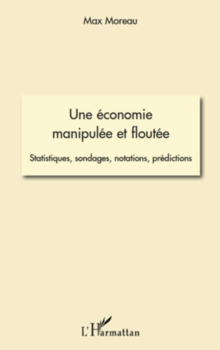 Image for Une economie manipulee et floutee.
