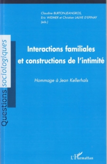 Image for Interactions familiales et constructions de l'intimite.