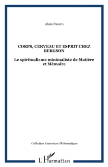 Image for Corps cerveau et esprit chez bergson - Le spiritualisme mini.