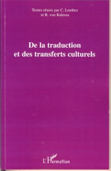 Image for De la traduction et des transferts cultu.