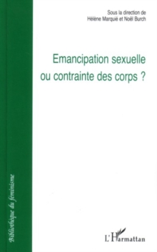Image for Emancipation sexuelle ou contrainte des.