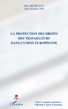 Image for La protection des droits des travailleurs dans l'union europ.