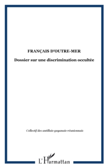 Image for Francais d'Outre-Mer: Dossier sur une discrimination occultee