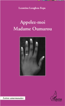 Image for Appelez-moi Madame Oumarou.