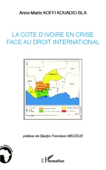 Image for La Cote d'Ivoire en crise face au droit international