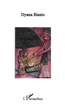 Image for Bambara au rythme du tambour