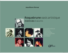 Image for Roquebrune oasis artistique: Andre Gide et ses amis