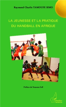 Image for La jeunesse et la pratique du handball en Afrique
